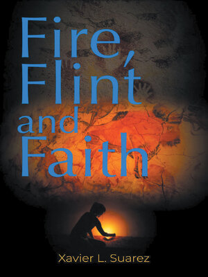 cover image of Fire, Flint and Faith